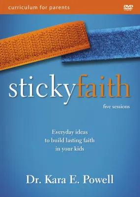 Sticky Faith Parent Video Curriculum: Everyday Ideas to Build Lasting Faith in Your Kids